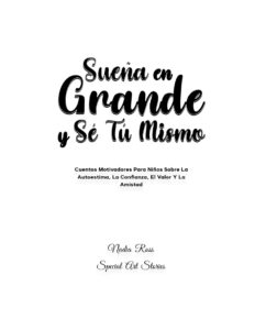 Suena En Grande y Se Tu Mismo Spanish Edition Nadia Ross Kitap Kapağı