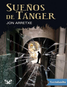 Suenos de Tanger Spanish Edition Jon Arretxe Perez Kitap Kapağı