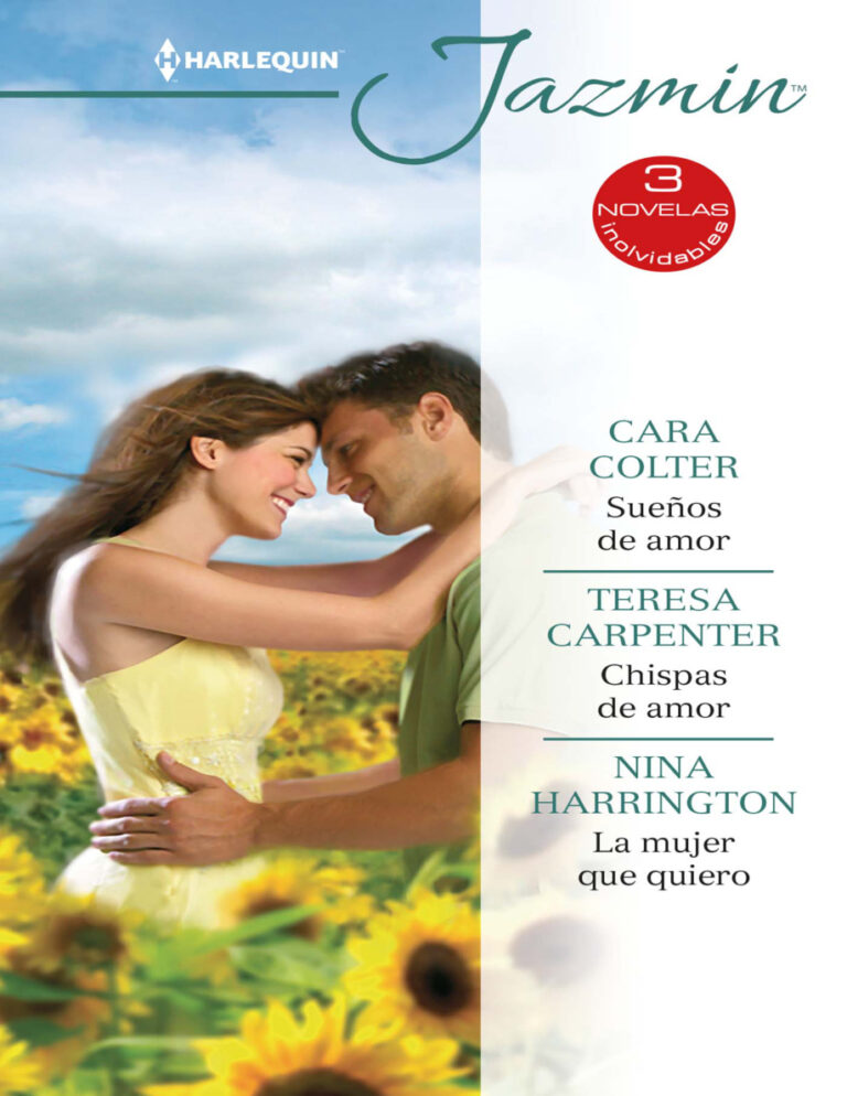 Suenos de amor Chispas de amor La mujer que quiero Spanish Edition Cara Colter Kitap Kapağı