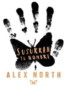 Susurran tu nombre Spanish Edition Alex North Kitap Kapağı