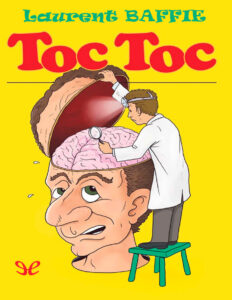 TOC TOC Spanish Edition Laurent Baffie Kitap Kapağı
