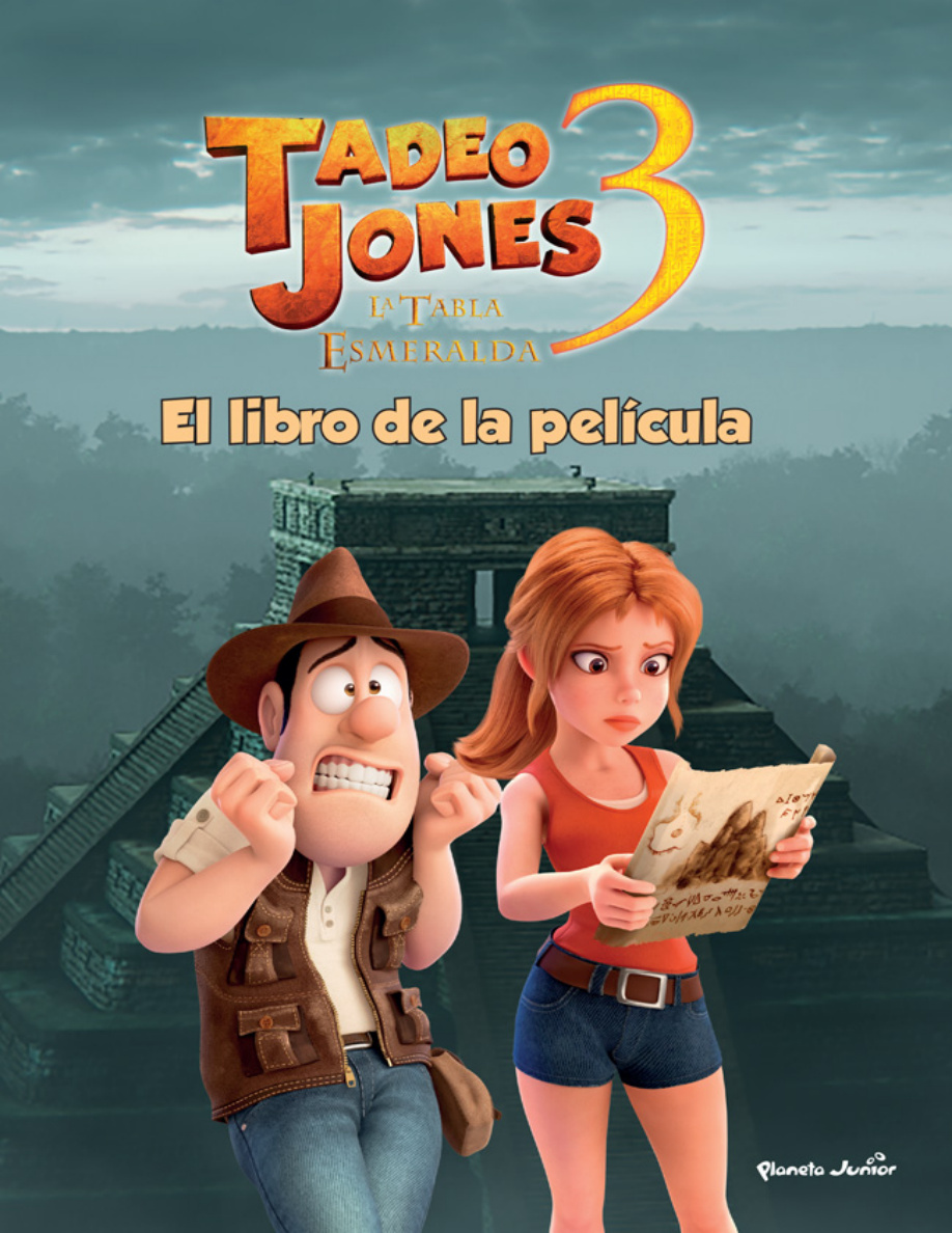 Tadeo Jones 3: El libro de la película PDF Download