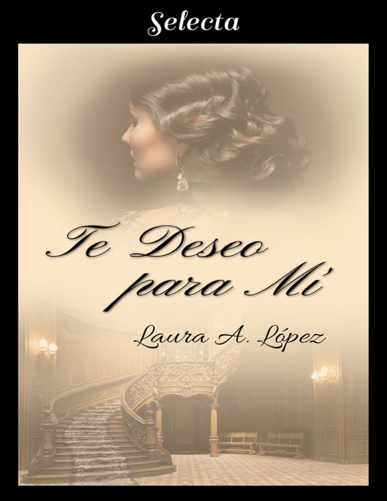 Te deseo para mi Spanish Edition Laura A Lopez Kitap Kapağı