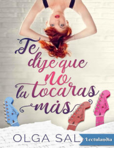 Te dije que no la tocaras mas Spanish Edition Olga Salar Kitap Kapağı
