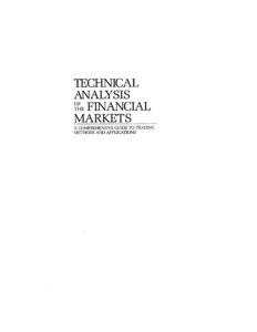 Technical Analysis of the Financial Markets A Comprehensive Guide Kitap Kapağı