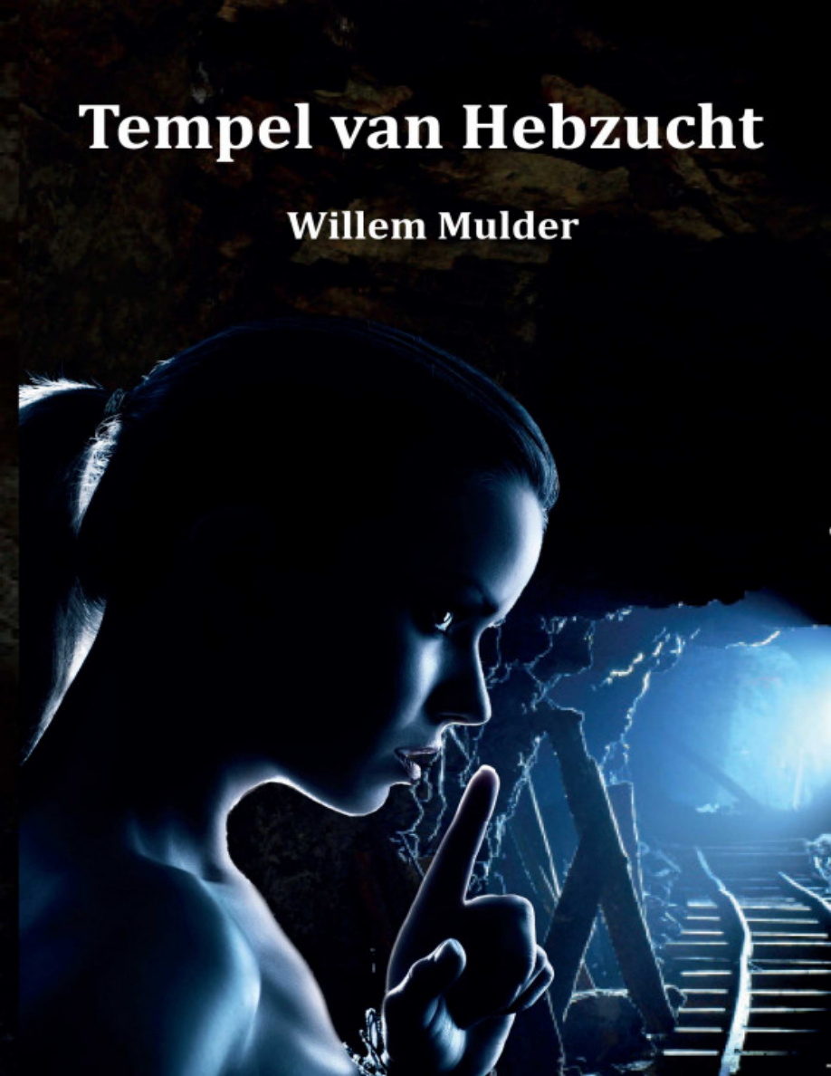 Tempel van Hebzucht Dutch Edition willem mulder Kitap Kapağı