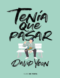 Tenia que pasar Spanish Edition David Yoon Kitap Kapağı