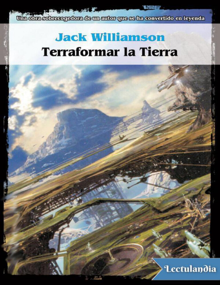 Terraformar la Tierra Spanish Edition Jack Williamnson Kitap Kapağı