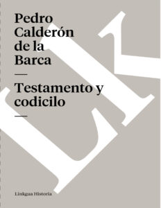 Testamento y Codicilo Spanish Edition Pedro Calderon de la Barca Kitap Kapağı