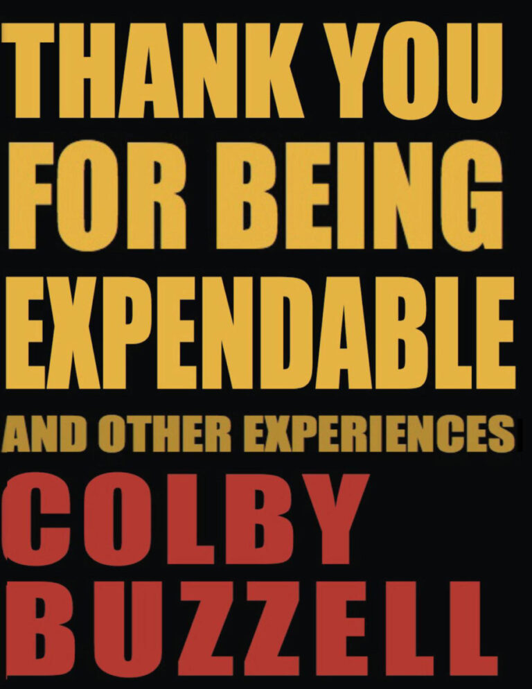 Thank You For Being Expendable And Other Experiences Colby Buzzell Kitap Kapağı