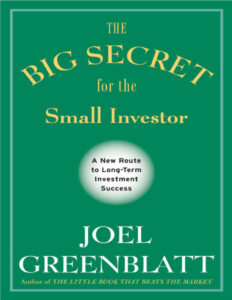 The Big Secret for the Small Investor Joel Greenblatt Kitap Kapağı