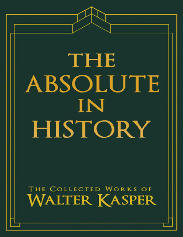 The Absolute in History Walter Kasper Kitap Kapağı