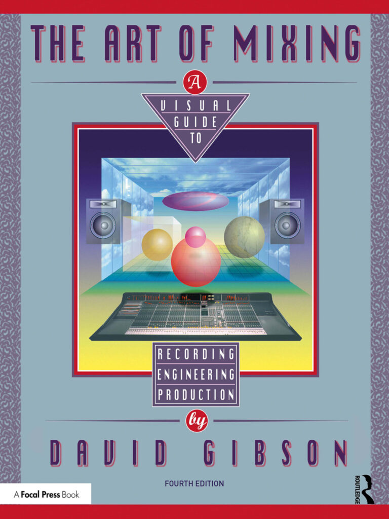 The Art of Mixing 4th Edition David Gibson Kitap Kapağı