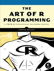 The Art of R Programming A Tour of Statistical Software Design Norman Kitap Kapağı
