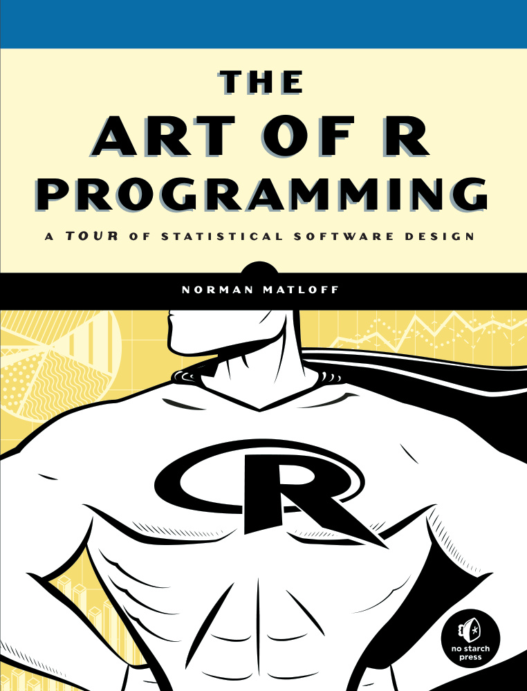 The Art of R Programming A Tour of Statistical Software Design Norman Kitap Kapağı