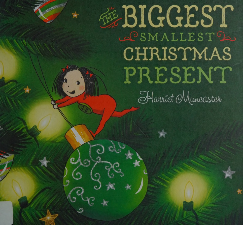 The Biggest Smallest Christmas Present Harriet Muncaster Kitap Kapağı