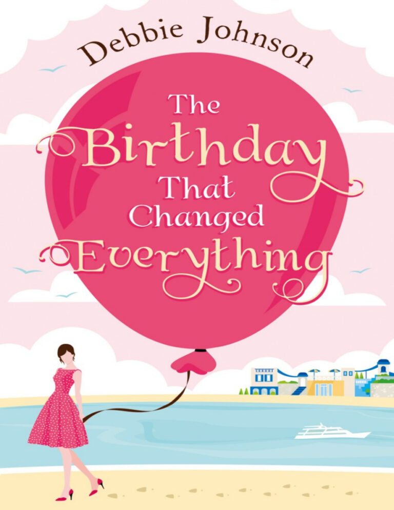 The Birthday That Changed Everything Debbie Johnson Kitap Kapağı