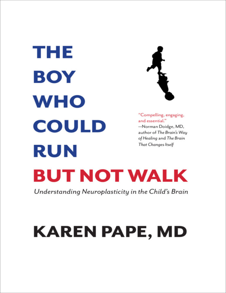The Boy Who Could Run But Not Walk Karen Pape Kitap Kapağı