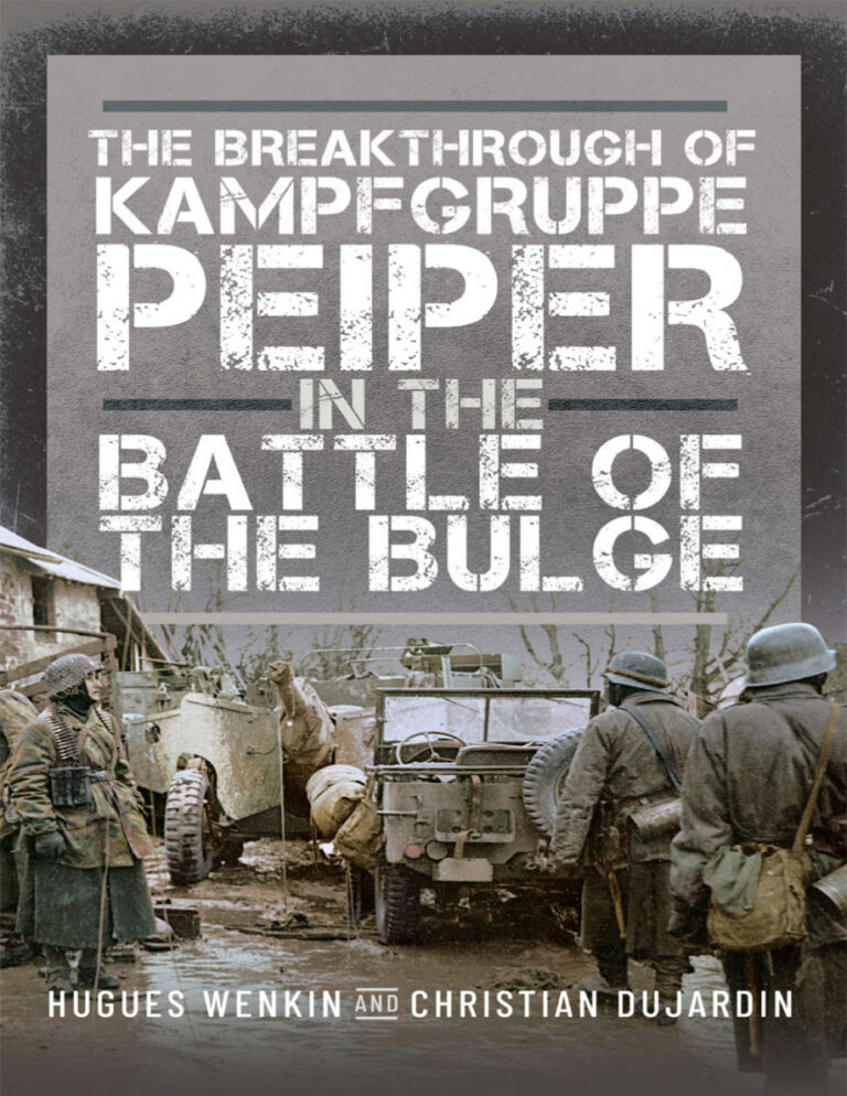 The Breakthrough of Kampfgruppe Peiper Hugues Wenkin Kitap Kapağı