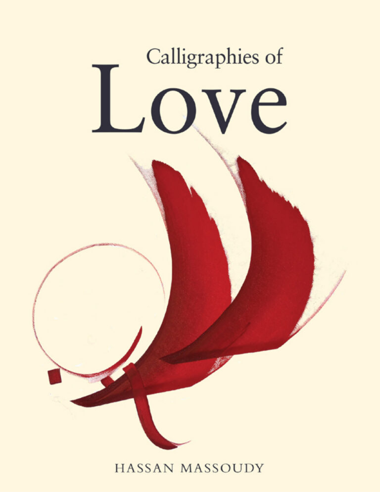 The Calligraphies of Love Hassan Massoudy Kitap Kapağı