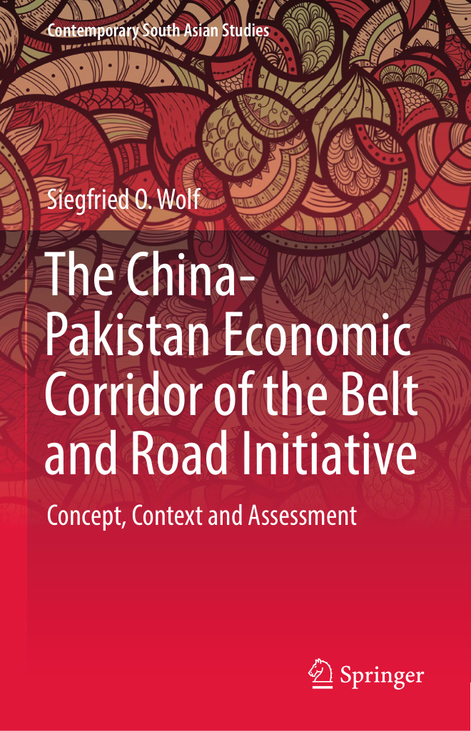 The China Pakistan Economic Corridor of the Belt and Road Initiative Siegfried O Wolf Kitap Kapağı