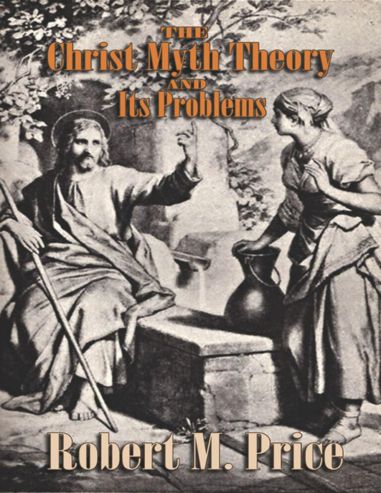 The Christ Myth Theory And Its Problems Robert M Price Kitap Kapağı