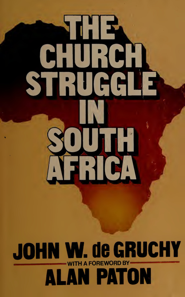 The Church Struggle in South Africa John W de Gruchy Kitap Kapağı