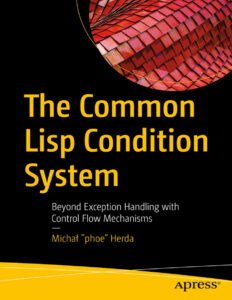 The Common Lisp Condition System Beyond Exception Handling with Kitap Kapağı
