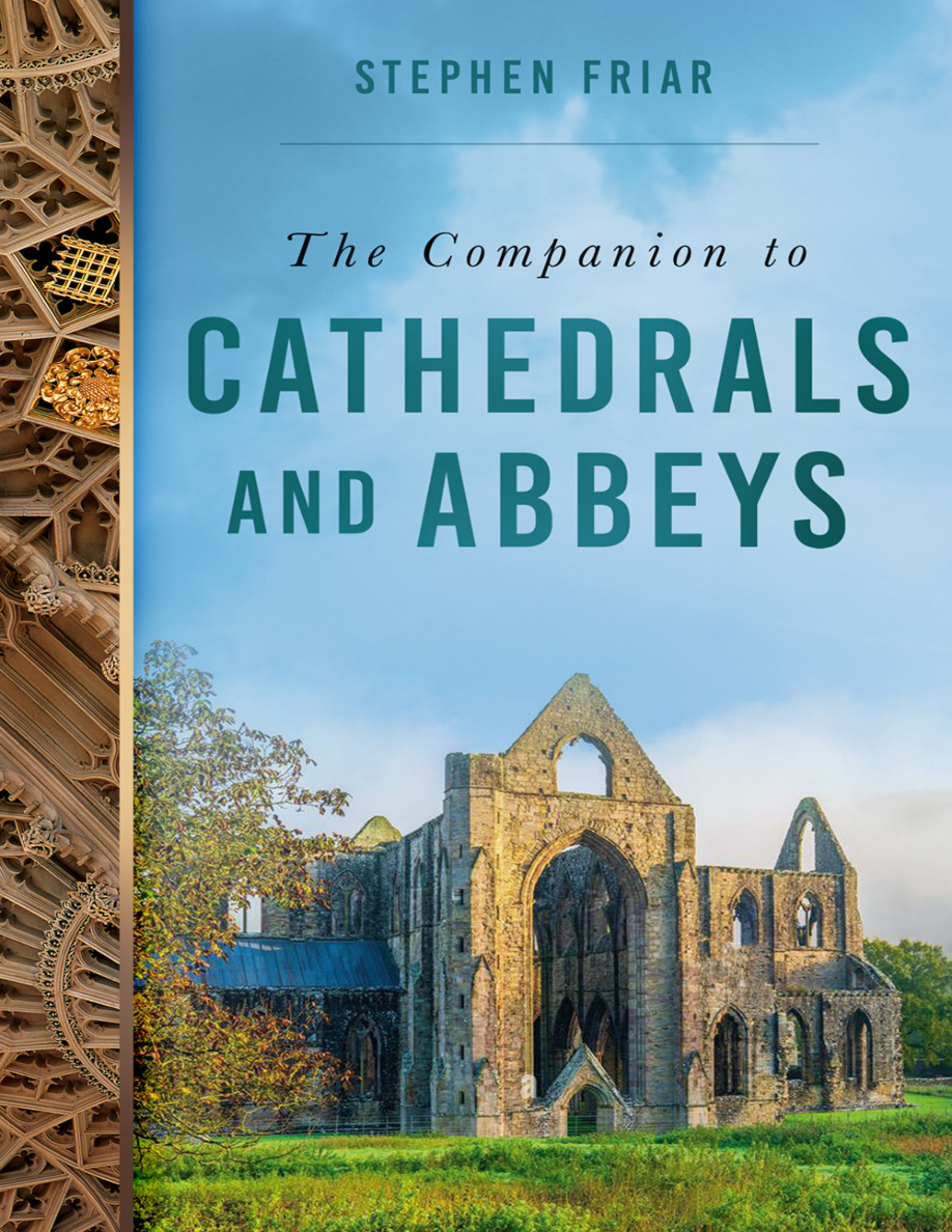 The Companion to Cathedrals and Abbeys Stephen Friar Kitap Kapağı