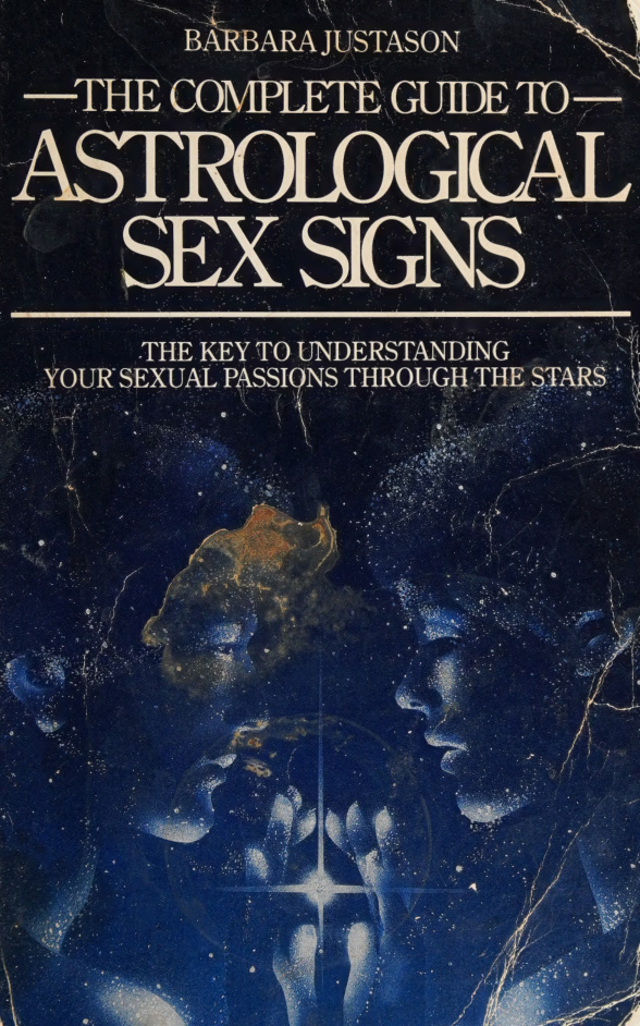 The Complete Guide to Astrological Sex Signs Barbara Justason Kitap Kapağı