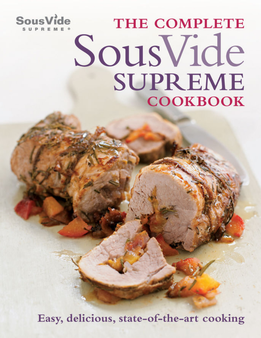 The Complete Sous Vide Supreme Cookbook PDF Download