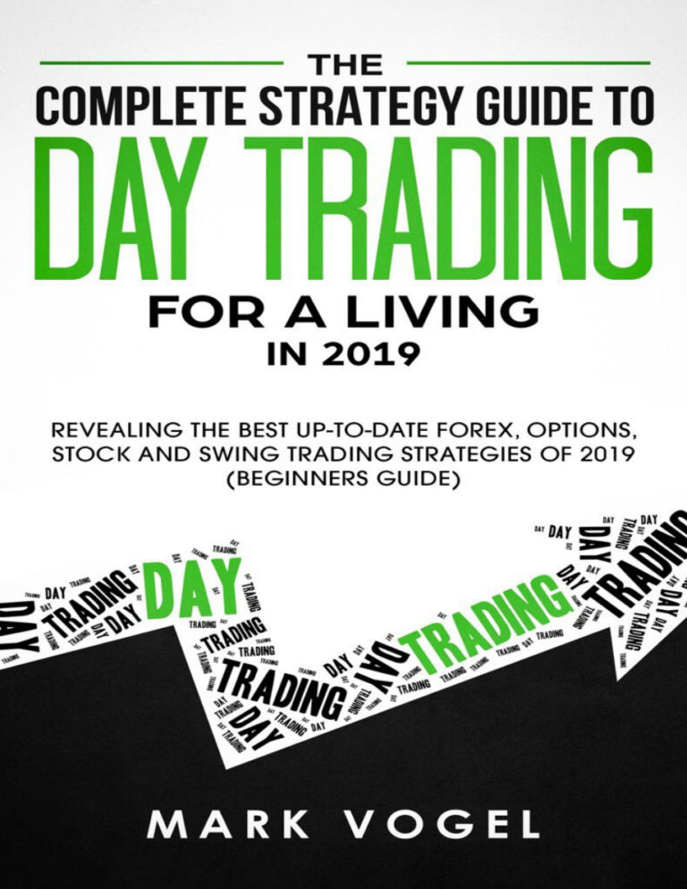 The Complete Strategy Guide to Day Trading for a Living in 2019 Kitap Kapağı
