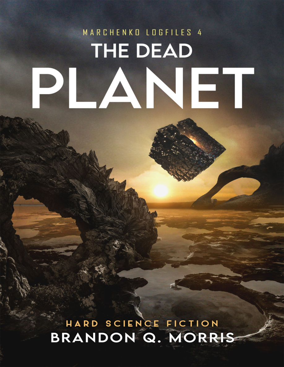 The Dead Planet Brandon Q Morris Kitap Kapağı