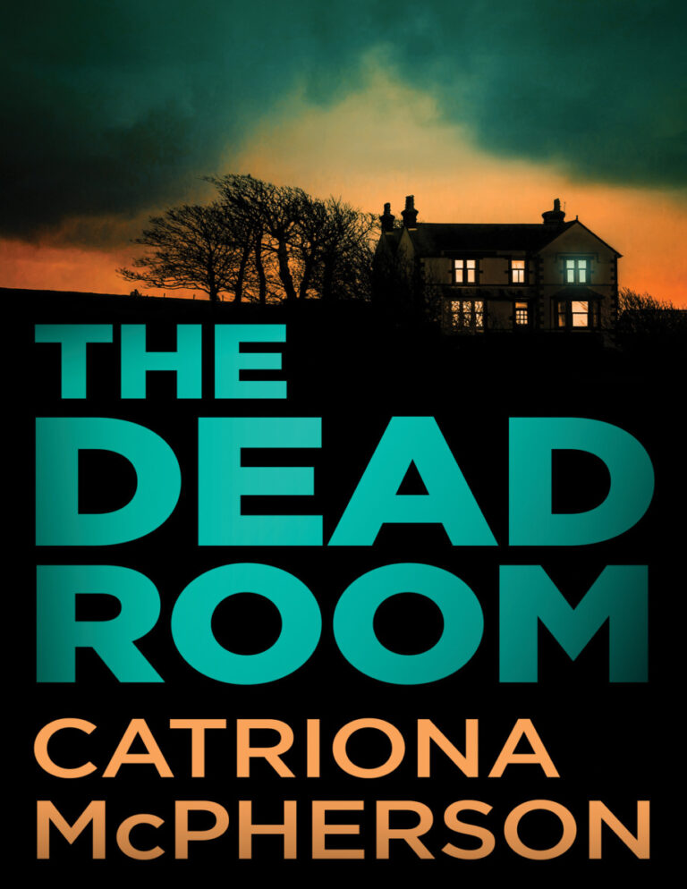 The Dead Room Catriona Mcpherson Kitap Kapağı