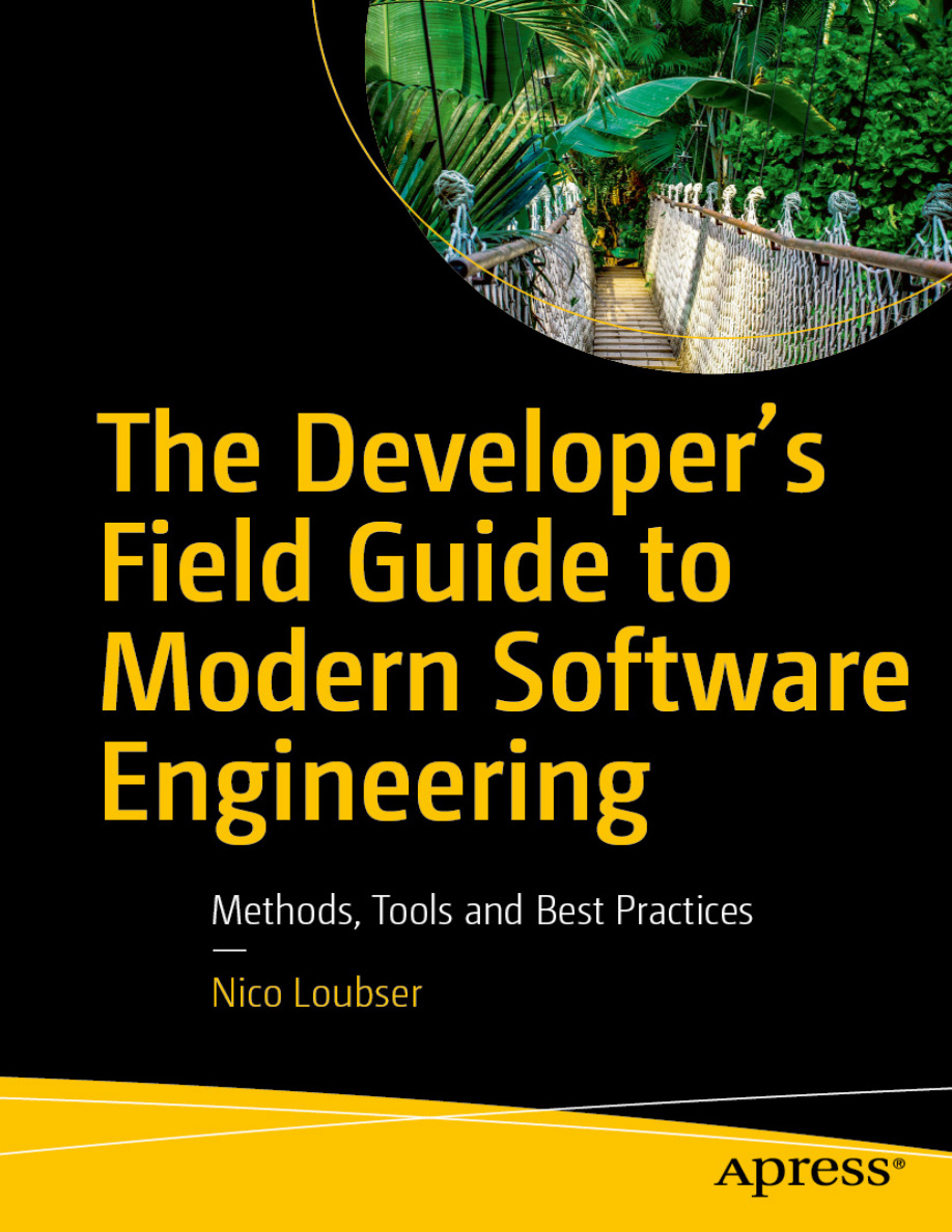 The Developer's Field Guide to Modern Software PDF Download