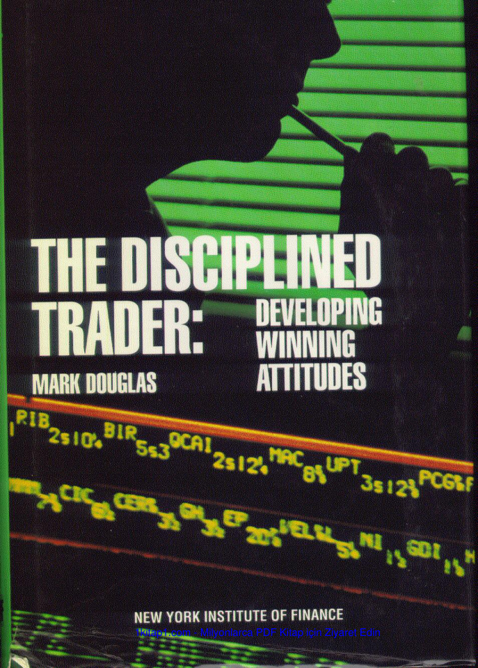 The Disciplined Trader Developing Winning Attitude 241217 Kitap Kapağı