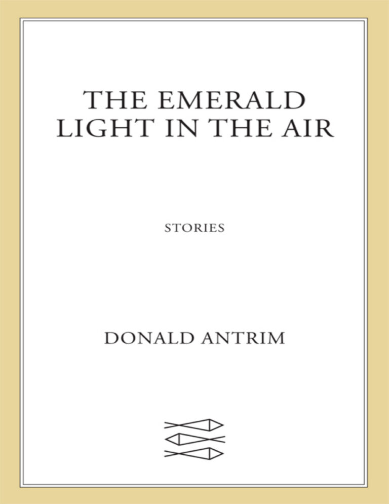 The Emerald Light in the Air Donald Antrim Kitap Kapağı