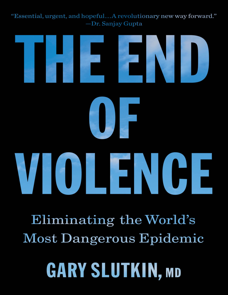 The End of Violence Dr Gary Slutkin Kitap Kapağı