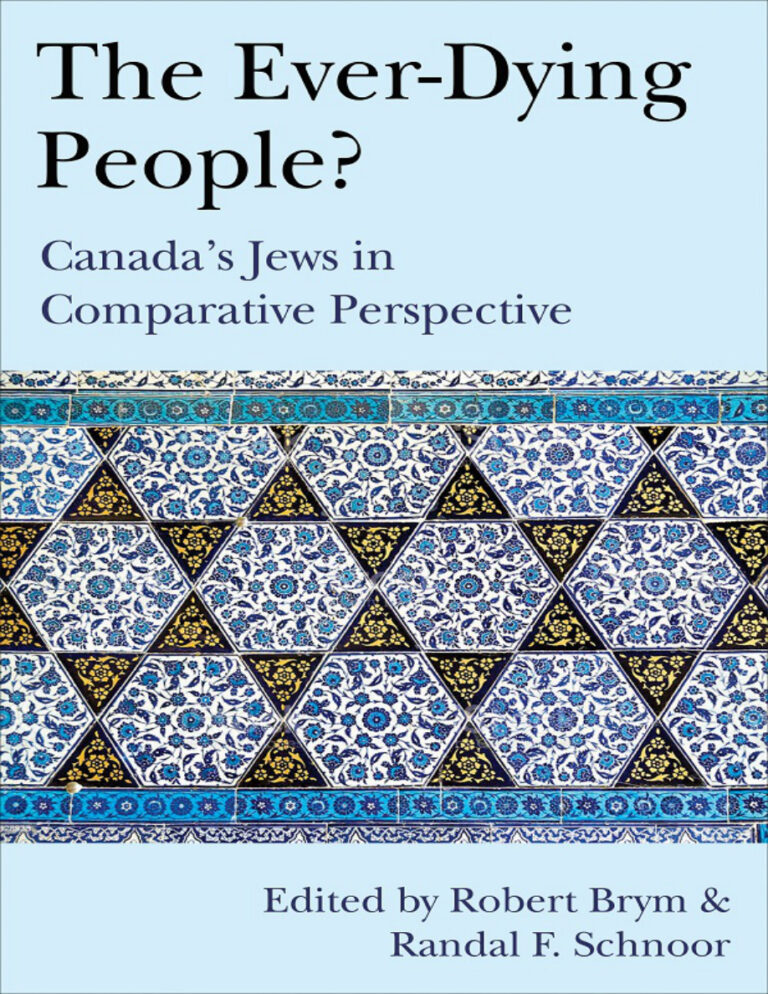 The Ever Dying People Canadas Jews in Comparative Perspective Robert Brym Kitap Kapağı