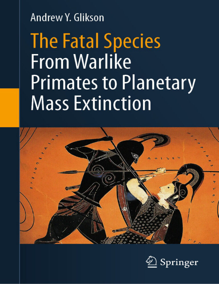 The Fatal Species From Warlike Primates to Planetary Mass Extinction Andrew Glikson Kitap Kapağı