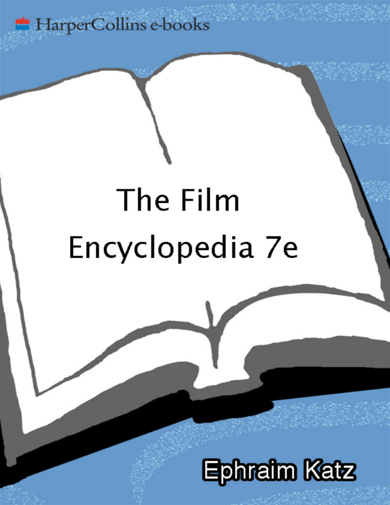 The Film Encyclopedia The Complete Guide to Film and the Film Industry Ephraim Katz Kitap Kapağı