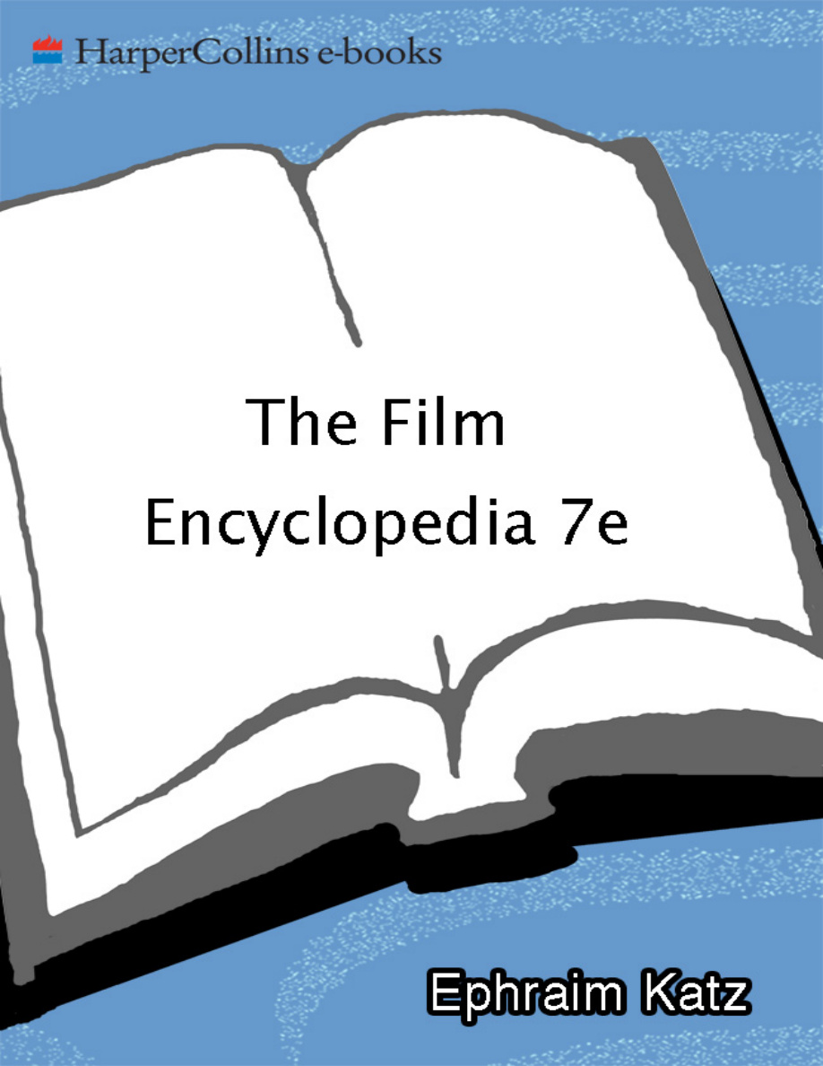 The Film Encyclopedia: The Complete Guide to Film and the Film Industry PDF Download