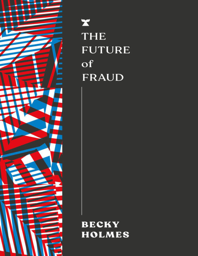 The Future of Fraud Becky Holmes Kitap Kapağı