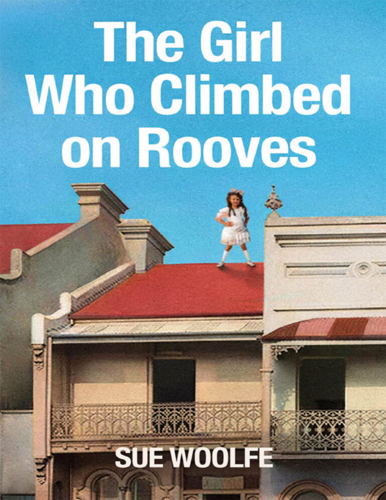 The Girl Who Climbed on Rooves Sue Woolfe Kitap Kapağı
