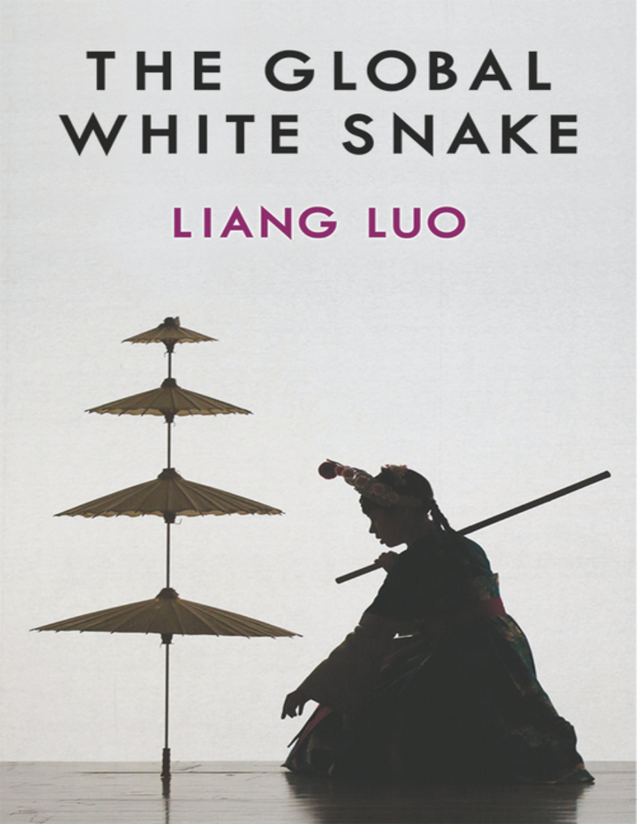 The Global White Snake Liang Luo Kitap Kapağı