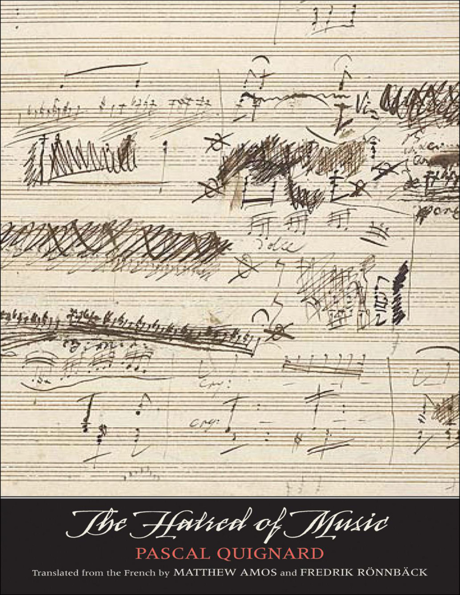 The Hatred of Music Pascal quignard Kitap Kapağı