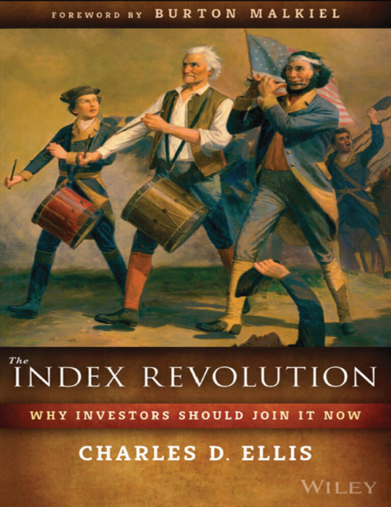 The Index Revolution Why Investors Should Join It Now Charles D Ellis Kitap Kapağı
