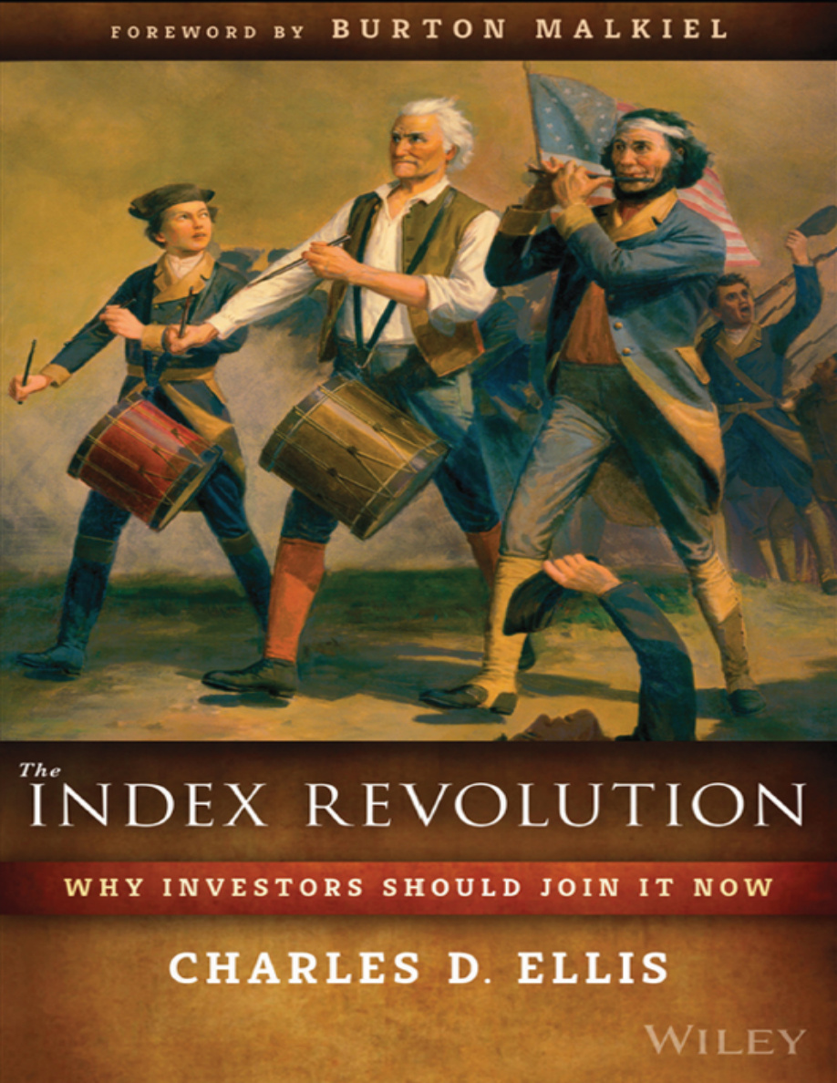 The Index Revolution Why Investors Should Join It Now Charles D Ellis Kitap Kapağı
