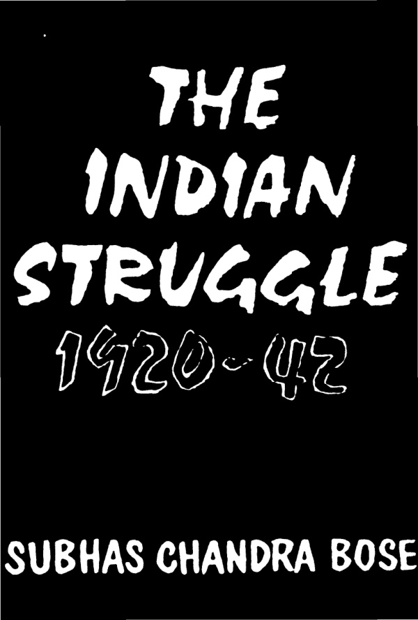 The Indian Struggle 1920 1942 Subhas Chandra Bose Kitap Kapağı