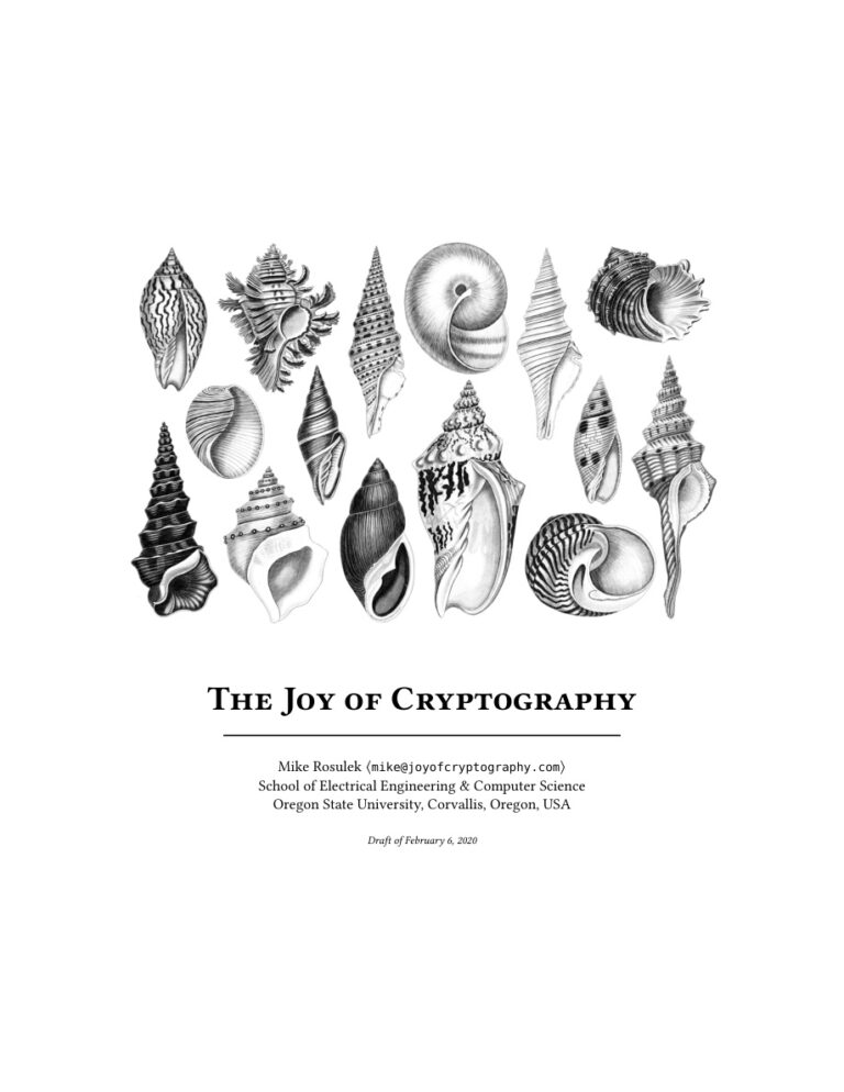 The Joy of Cryptography Mike Rosulek Oregon State University, 2020 Kitap Kapağı
